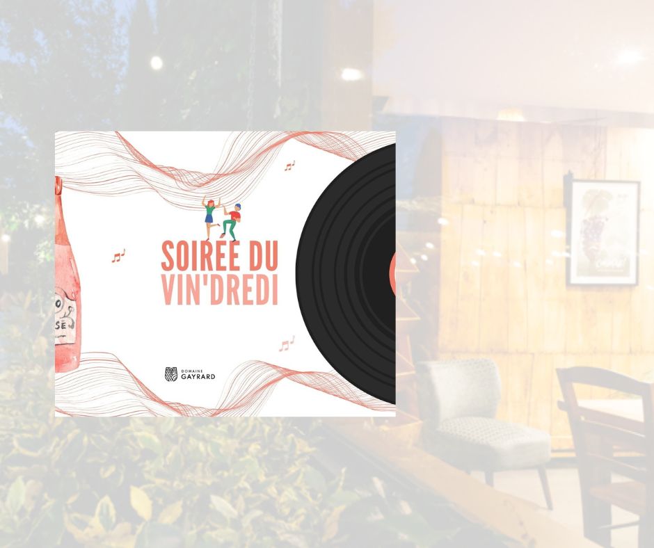 Soirée du Vindredi le 21 novembre au Domaine Gayrard